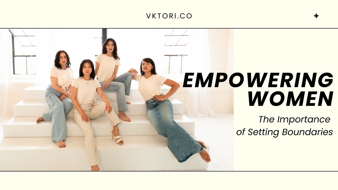 Empowering Women: The Importance of Setting Boundaries